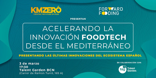 Acelerando la innovation foodtech desde el mediterraneo