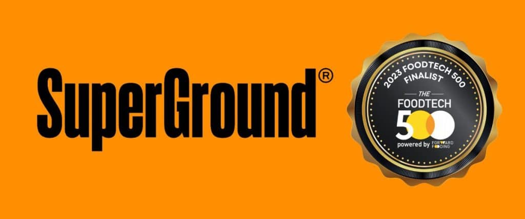 SuperGround - 2023 FoodTech 500 Finalist