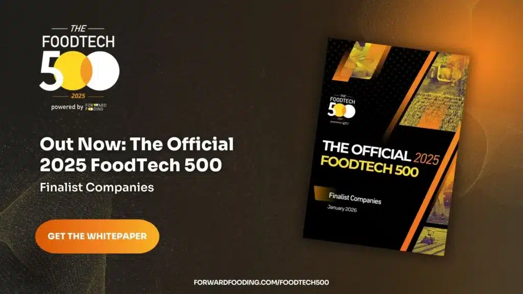 The Official 2025 FoodTech 500 - Out Now